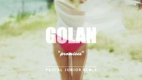 Golan - Promises (Pascal Junior Remix)