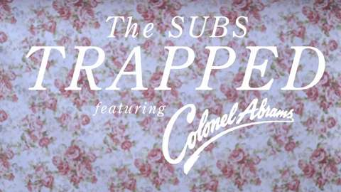 The Subs - Trapped feat. Colonel Abrams (official video).mp4