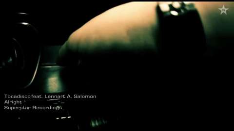 Tocadisco feat. Lennart A. Salomon - Alright (Official Video).mp4